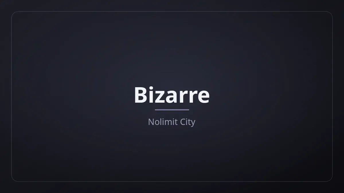 Bizarre dari Nolimit City