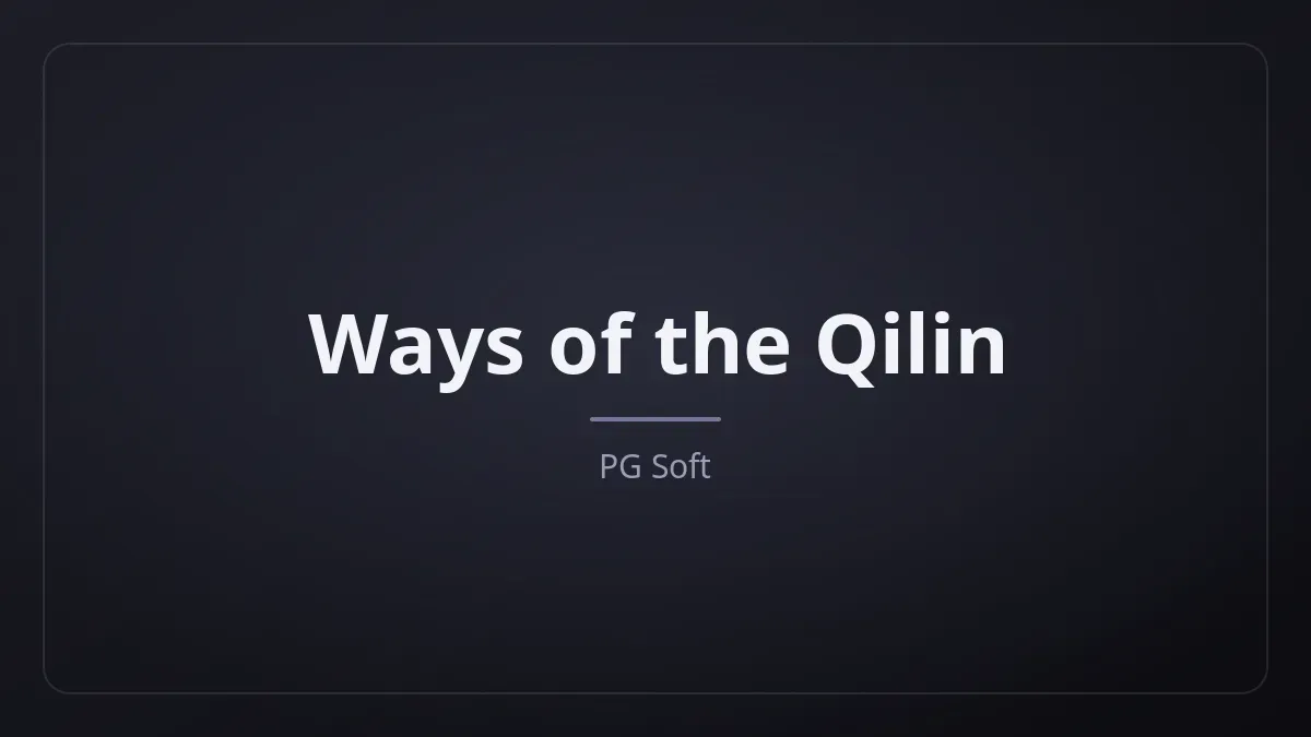 Ways of the Qilin dari PG Soft