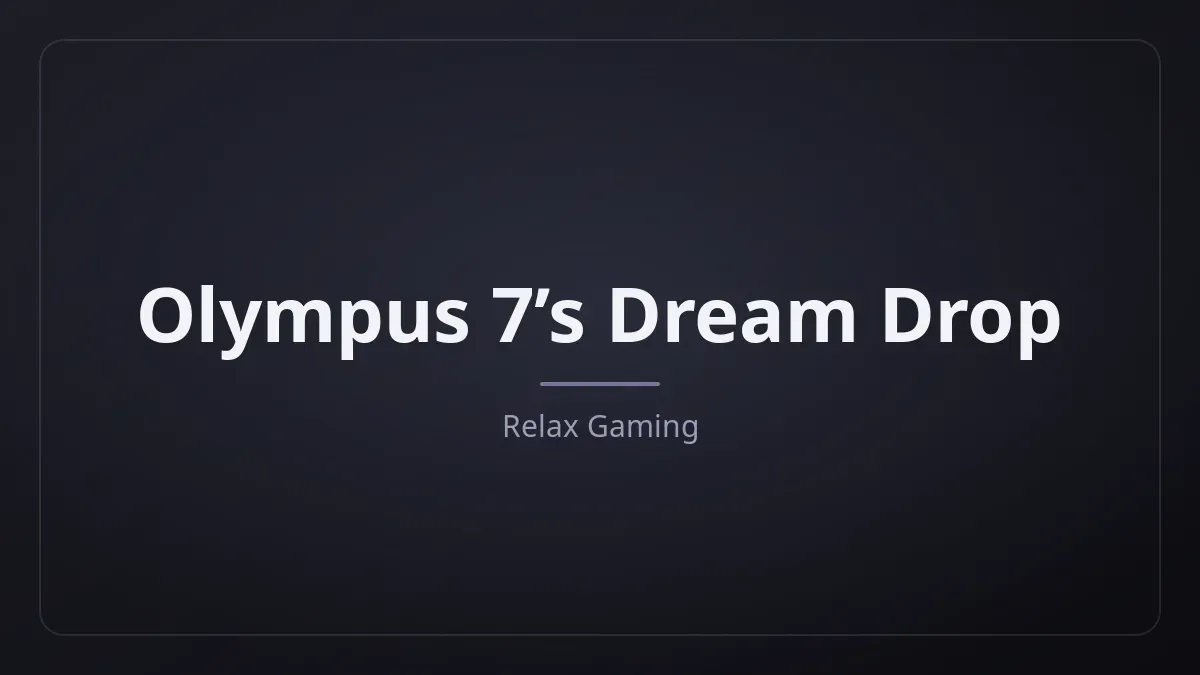 Olympus 7’s Dream Drop dari Relax Gaming