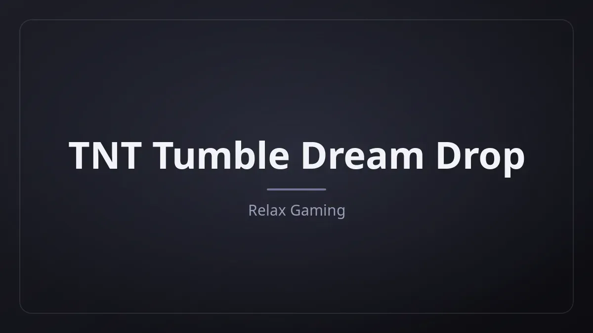 TNT Tumble Dream Drop dari Relax Gaming