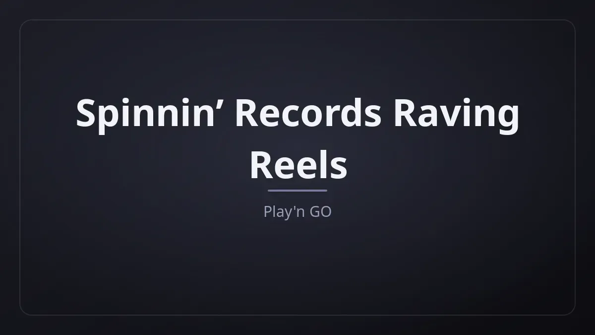 Spinnin’ Records Raving Reels dari Play'n GO