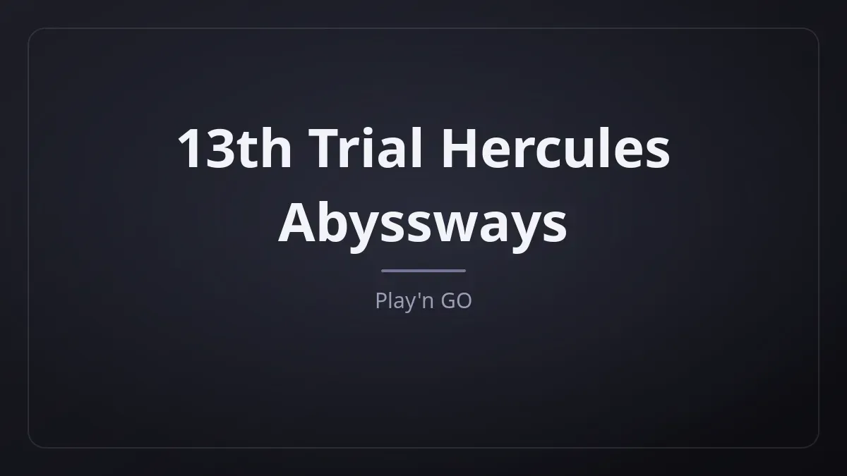 13th Trial Hercules Abyssways dari Play'n GO
