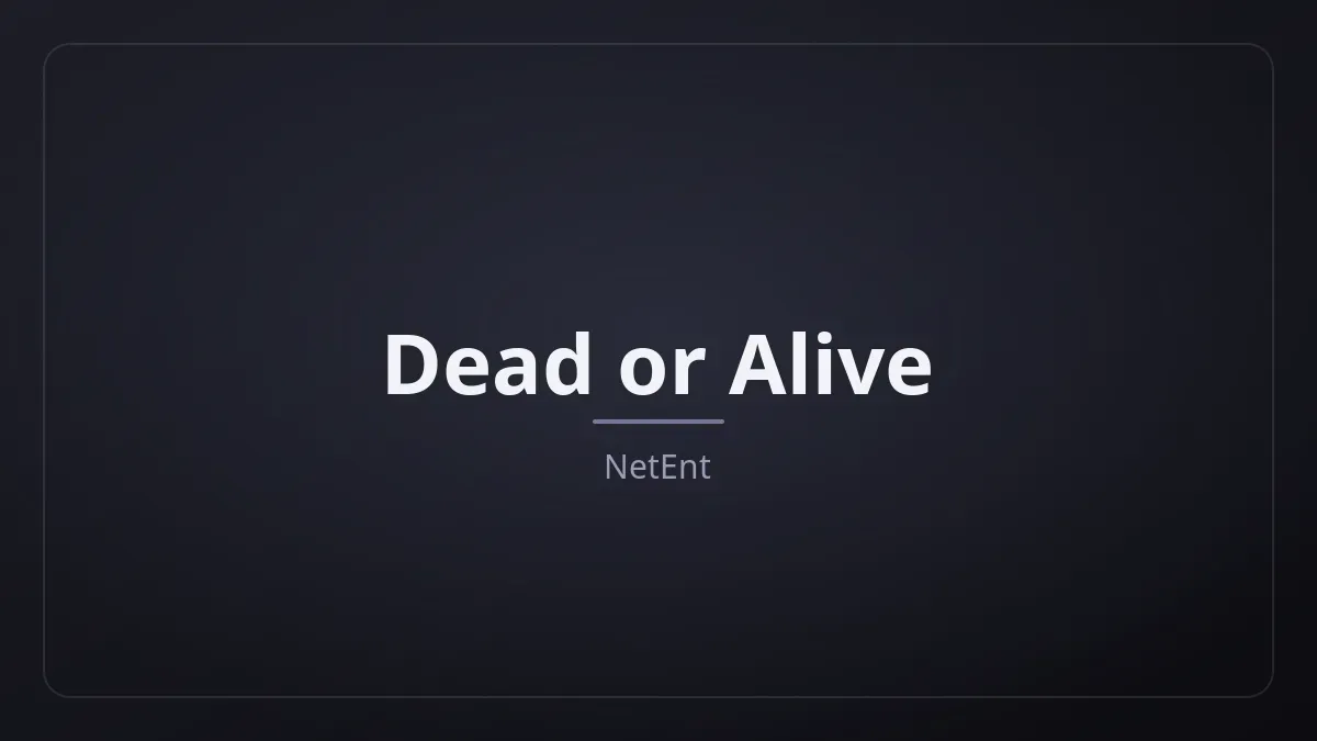 Dead or Alive dari NetEnt