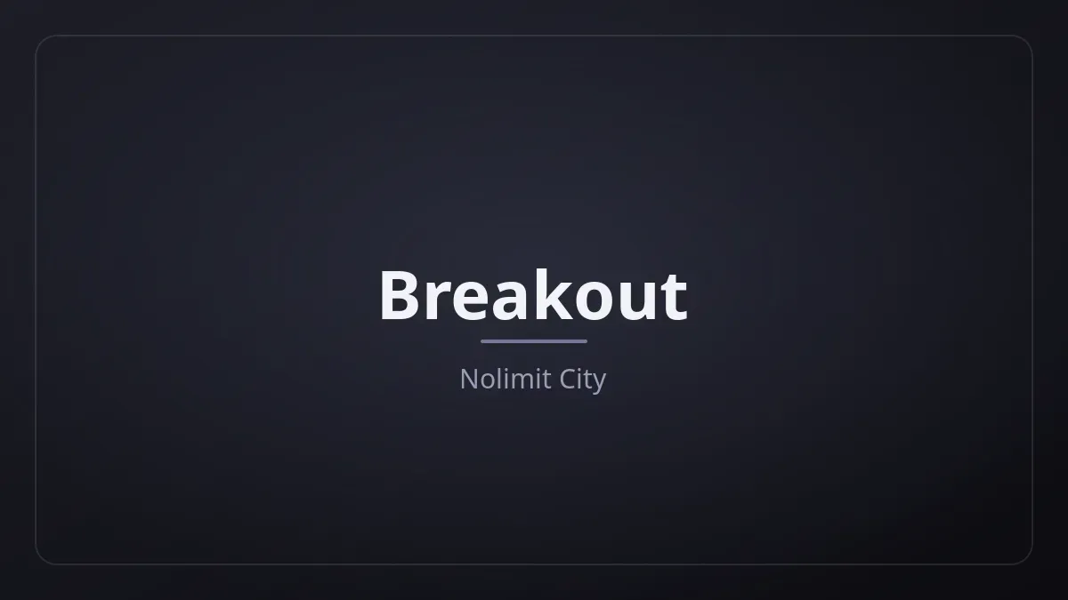 Breakout dari Nolimit City