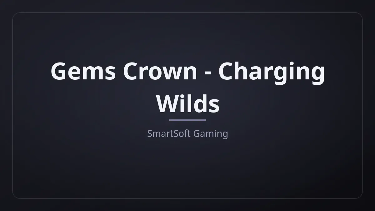 Gems Crown - Charging Wilds dari SmartSoft Gaming