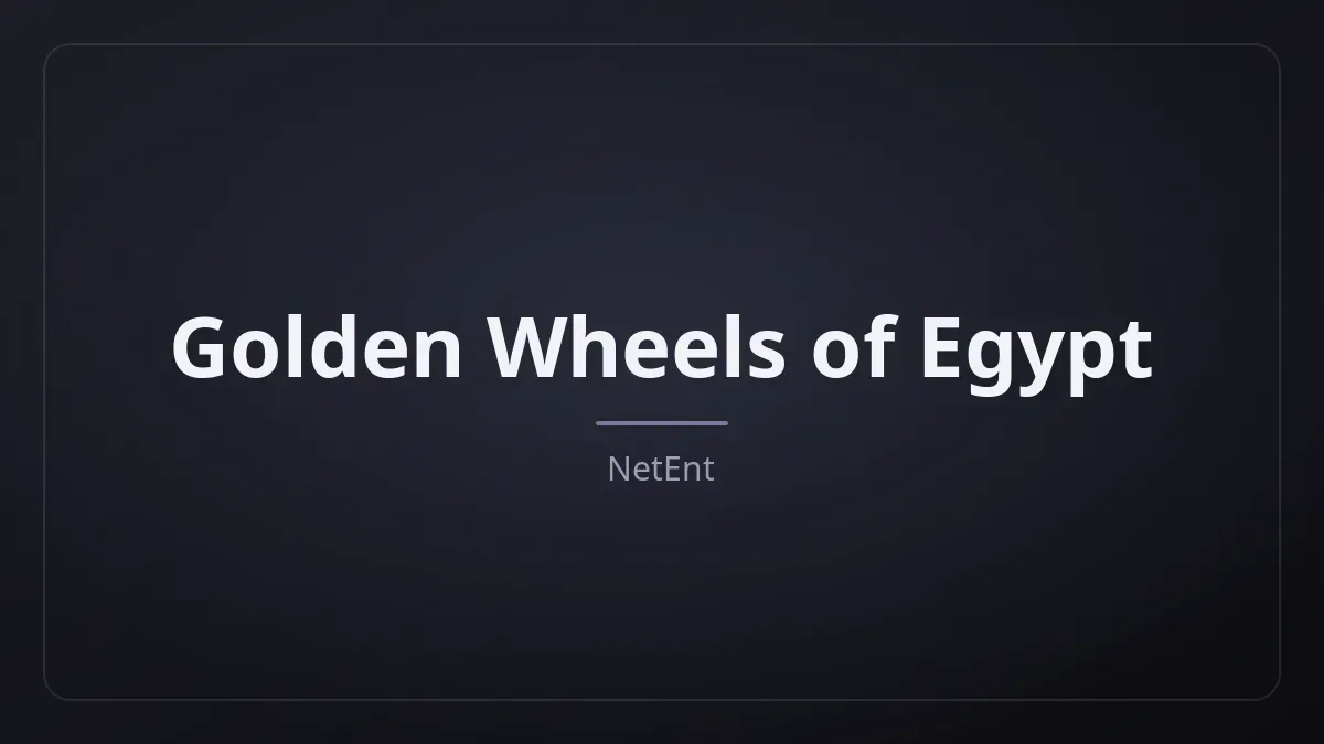 Golden Wheels of Egypt dari NetEnt