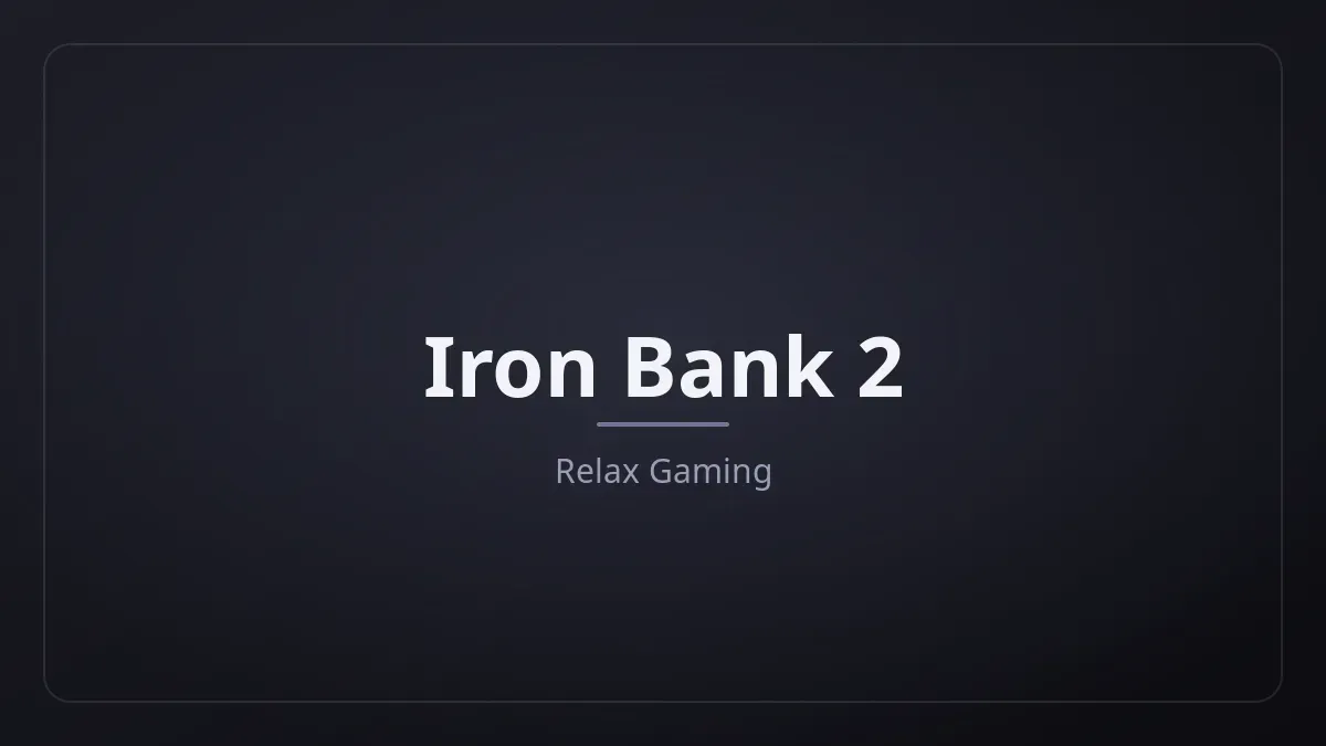 Iron Bank 2 dari Relax Gaming
