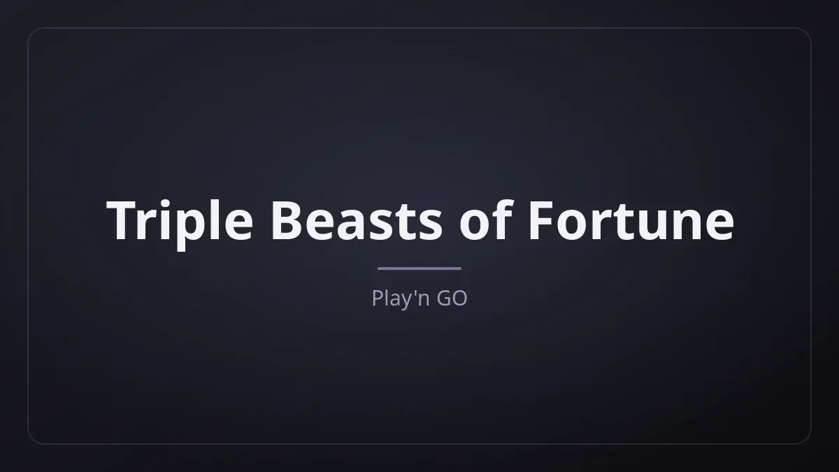 Triple Beasts of Fortune dari Play'n GO