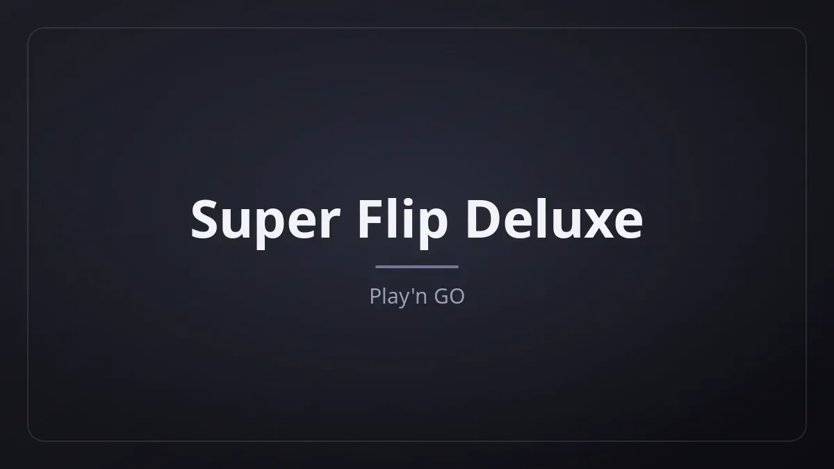 Super Flip Deluxe dari Play'n GO