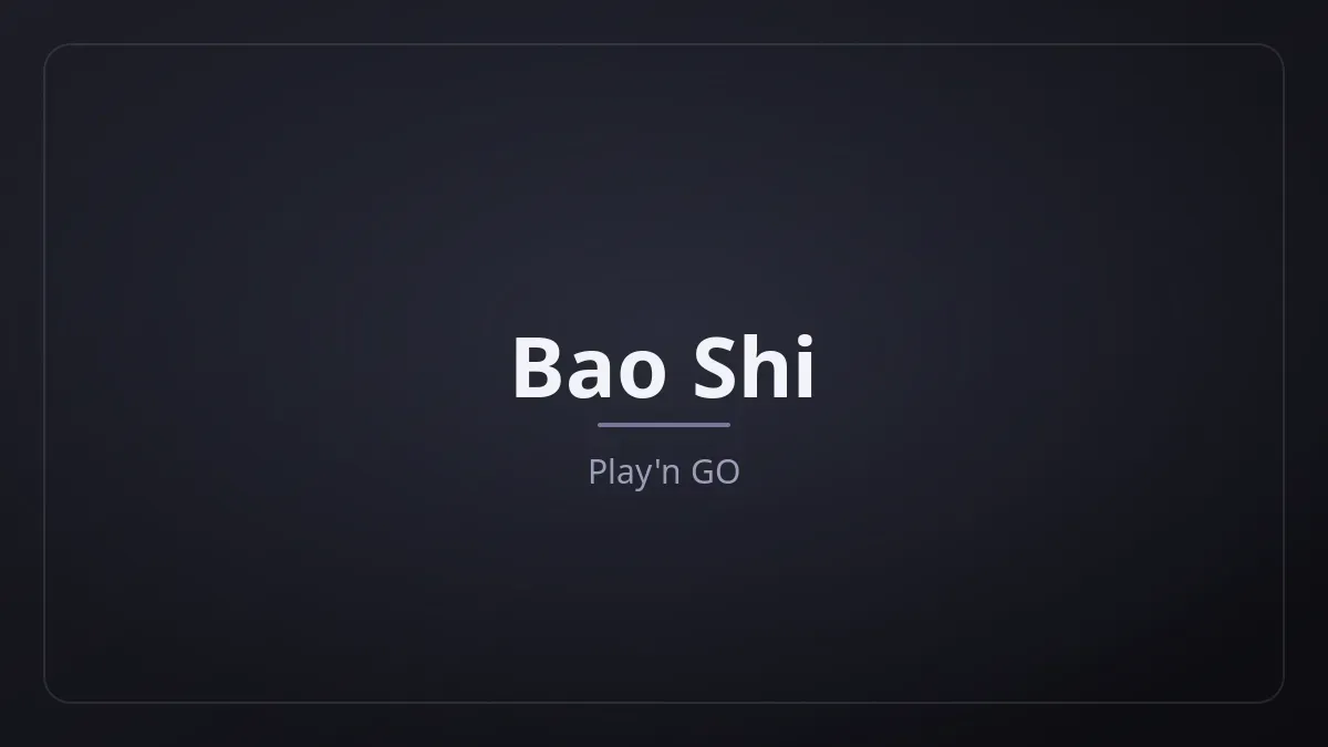Bao Shi dari Play'n GO