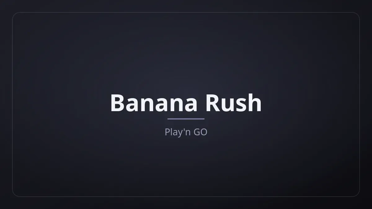 Banana Rush dari Play'n GO